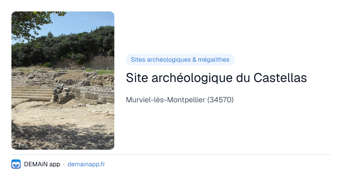 Site archéologique du Castellas — Murviel-lès-Montpellier