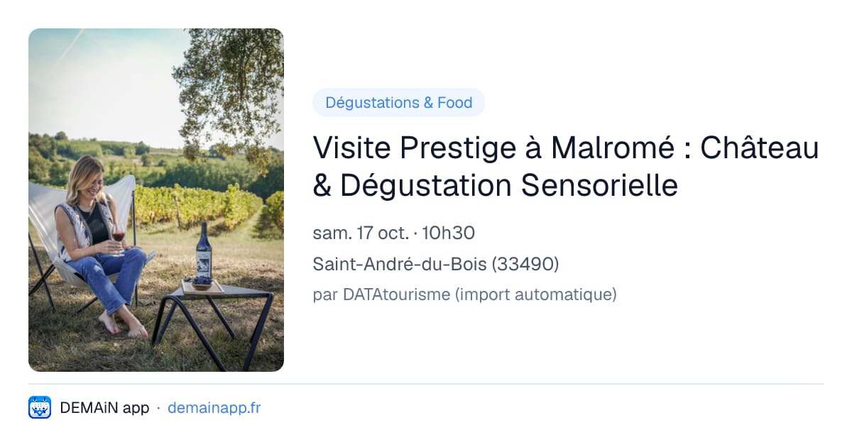 Visite Prestige à Malromé : Château & Dégustation Sensorielle — Saint-André-du-Bois