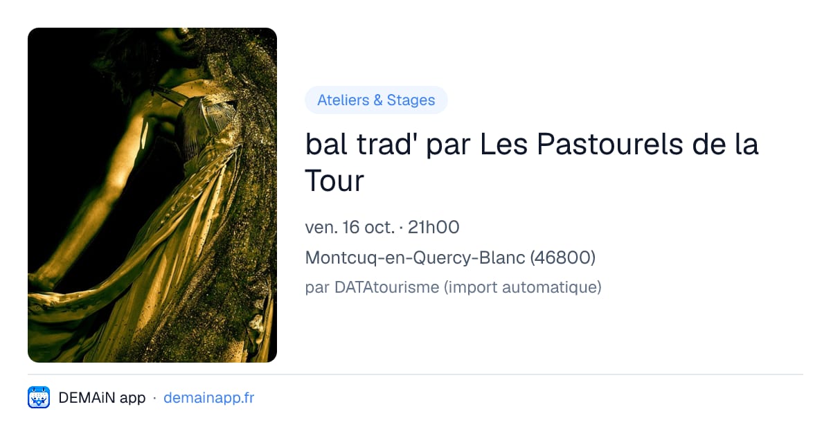 bal trad' par Les Pastourels de la Tour — Montcuq-en-Quercy-Blanc