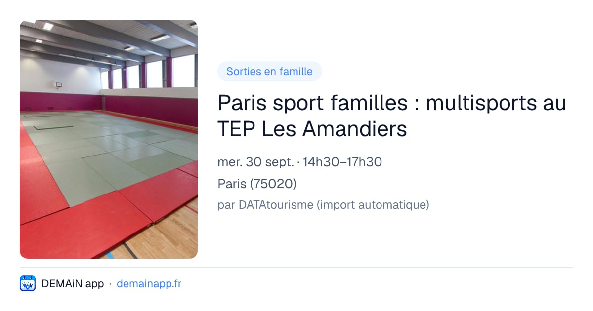 Paris sport familles : multisports au TEP Les Amandiers — Paris
