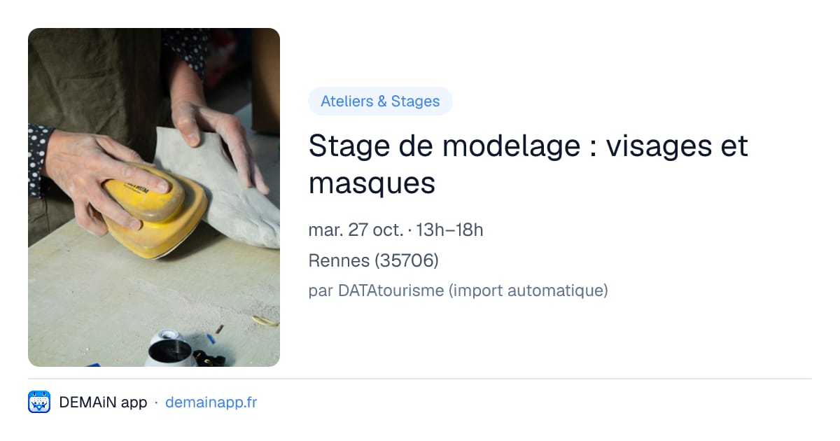 Stage de modelage : visages et masques — Rennes
