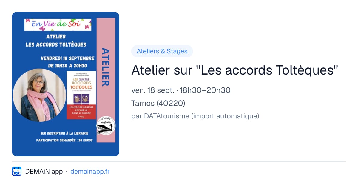 Atelier sur "Les accords Toltèques" — Tarnos