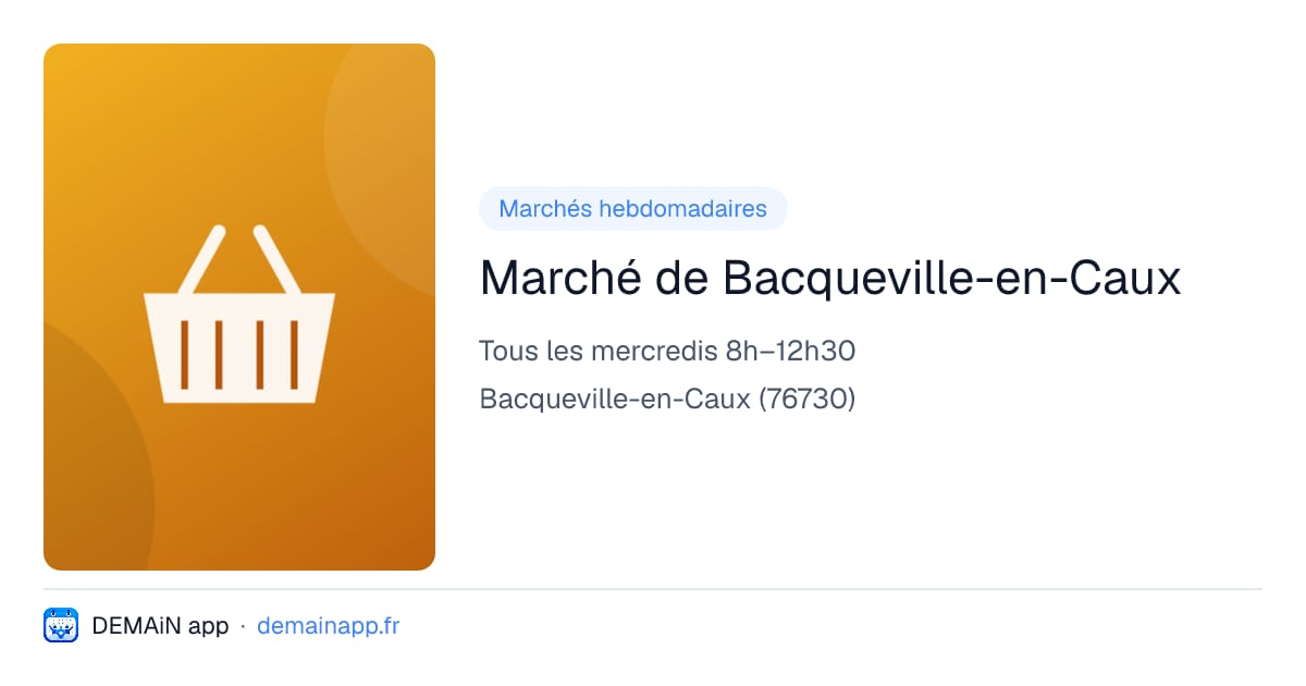 Marché de Bacqueville-en-Caux — Bacqueville-en-Caux