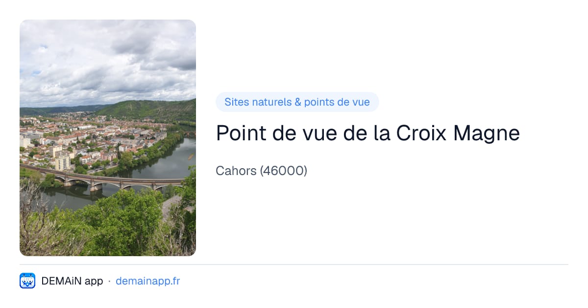 Point de vue de la Croix Magne — Cahors