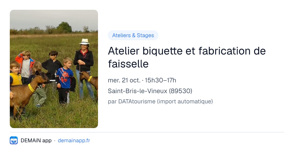 Atelier biquette et fabrication de faisselle — Saint-Bris-le-Vineux