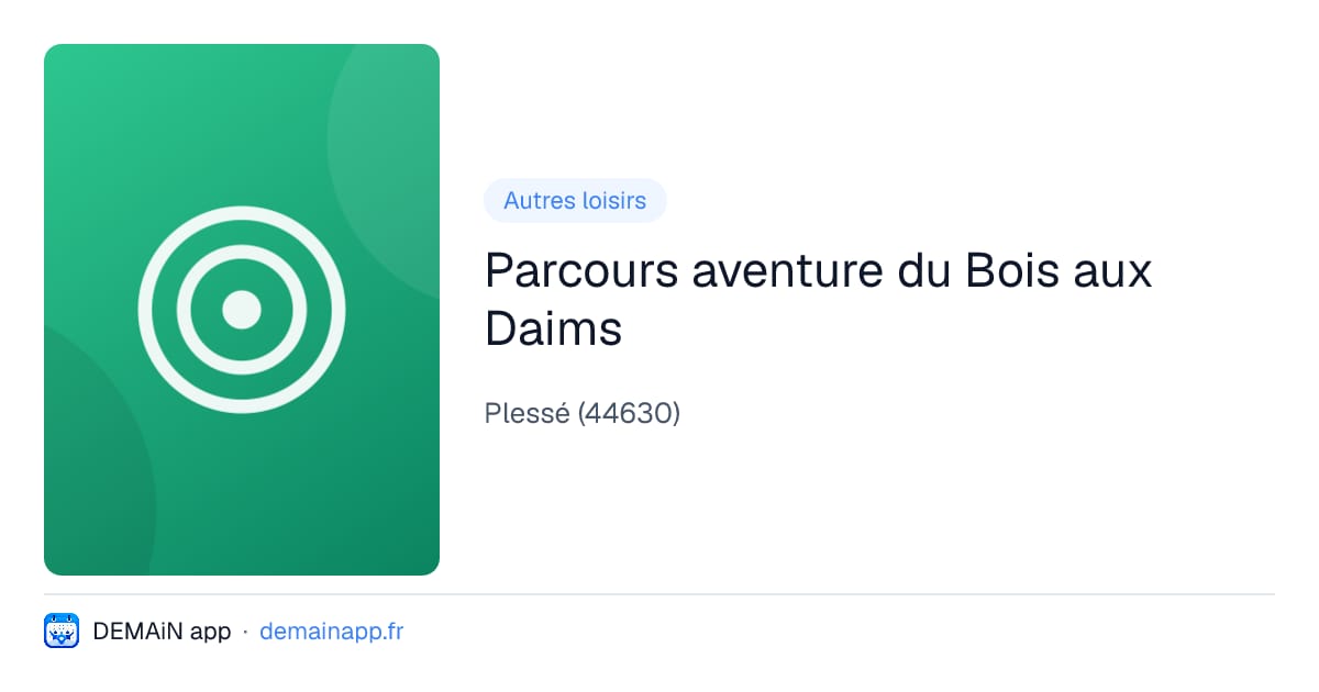 Parcours aventure du Bois aux Daims — Plessé