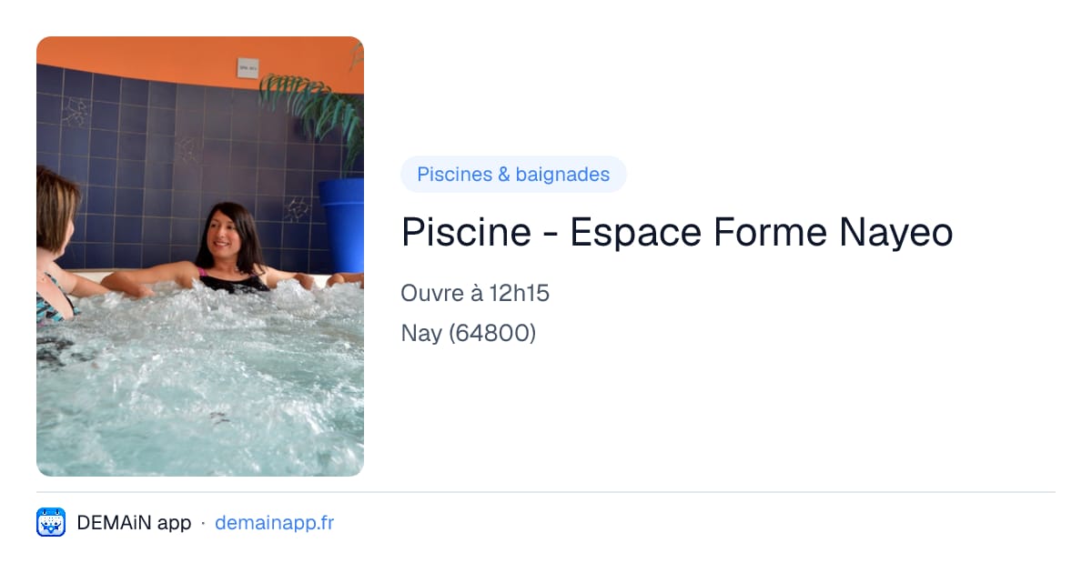 Piscine - Espace Forme Nayeo — Nay