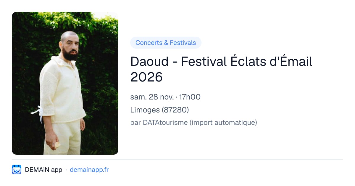 Daoud - Festival Éclats d'Émail 2026 — Limoges