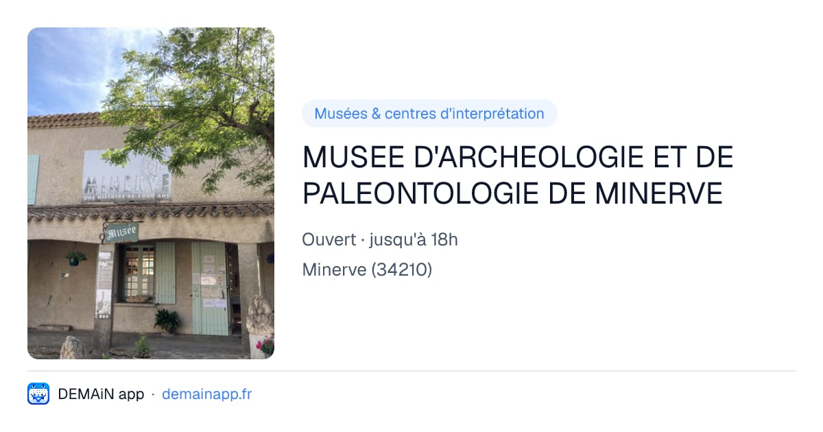 MUSEE D'ARCHEOLOGIE ET DE PALEONTOLOGIE DE MINERVE — Minerve