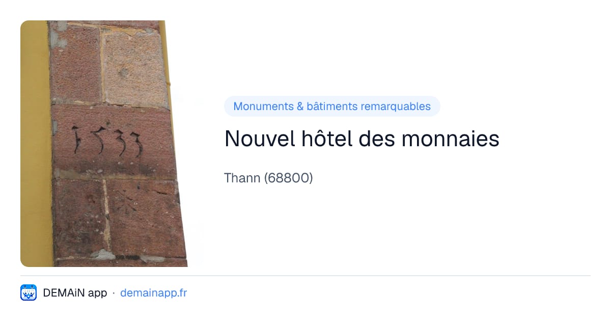 Nouvel hôtel des monnaies — Thann