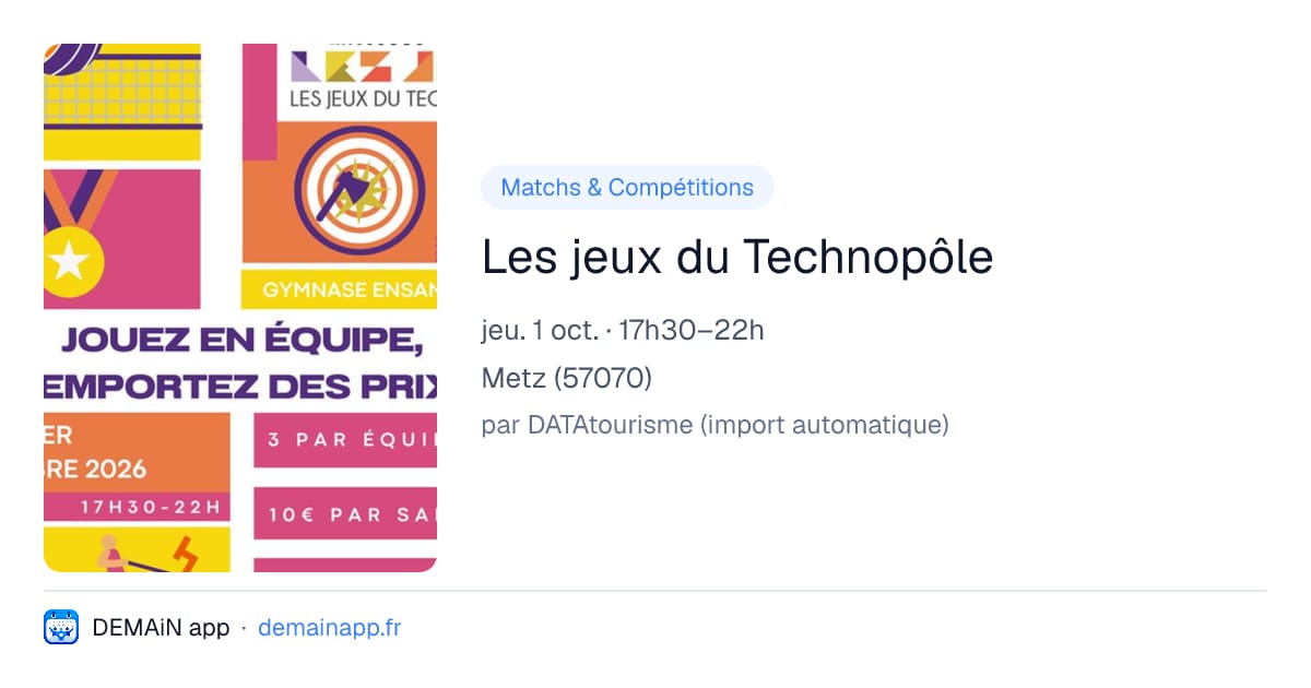 Les jeux du Technopôle — Metz