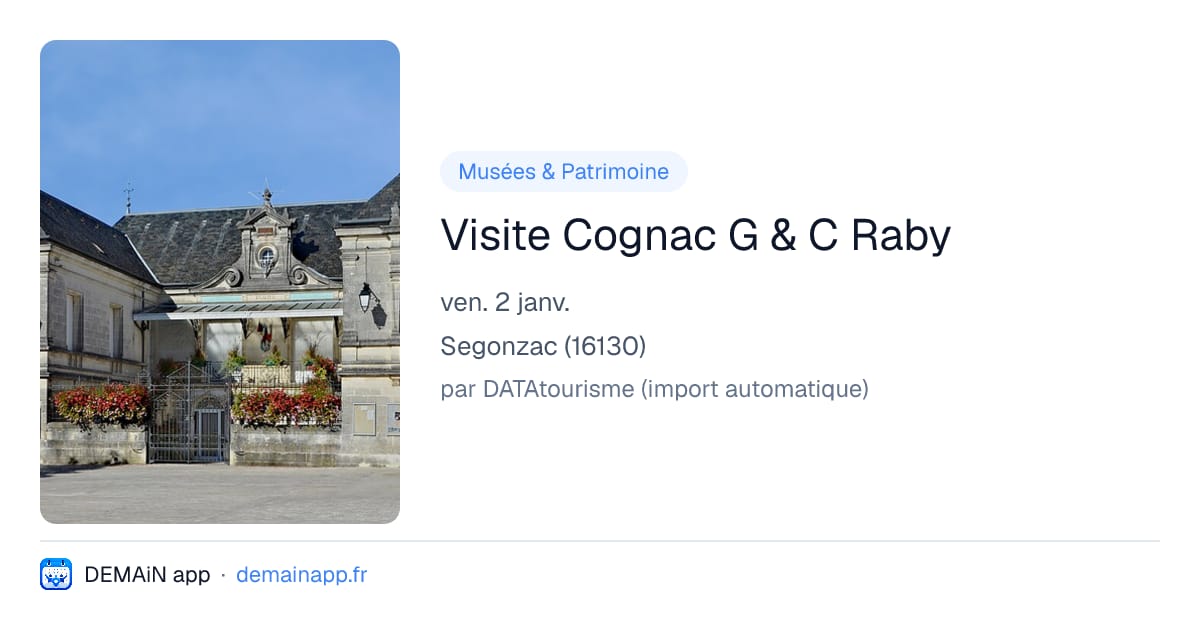 Visite Cognac G & C Raby — Segonzac