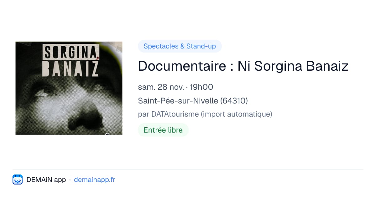 Documentaire : Ni Sorgina Banaiz — Saint-Pée-sur-Nivelle