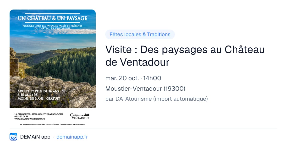 Visite : Des paysages au Château de Ventadour — Moustier-Ventadour