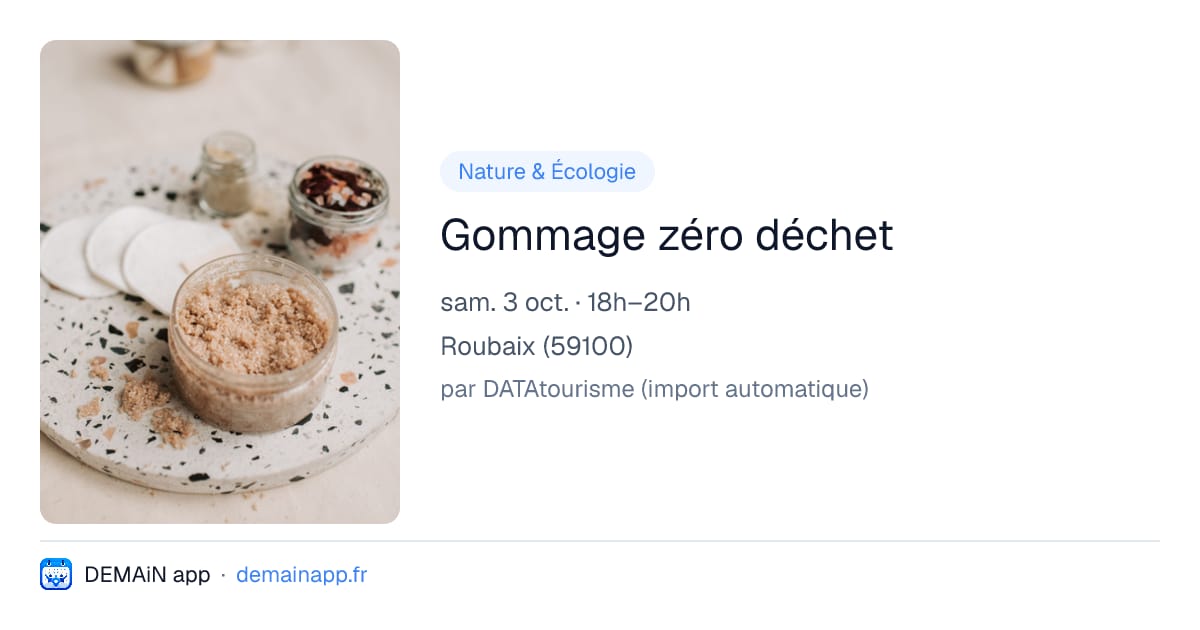 Gommage zéro déchet — Roubaix