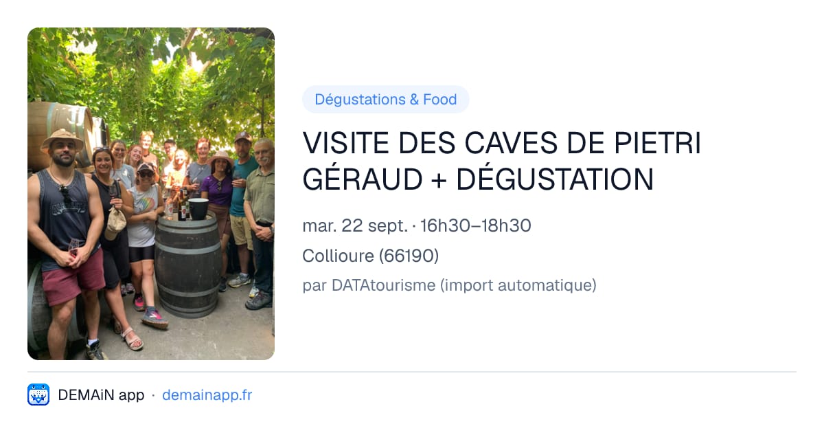 VISITE DES CAVES DE PIETRI GÉRAUD + DÉGUSTATION — Collioure