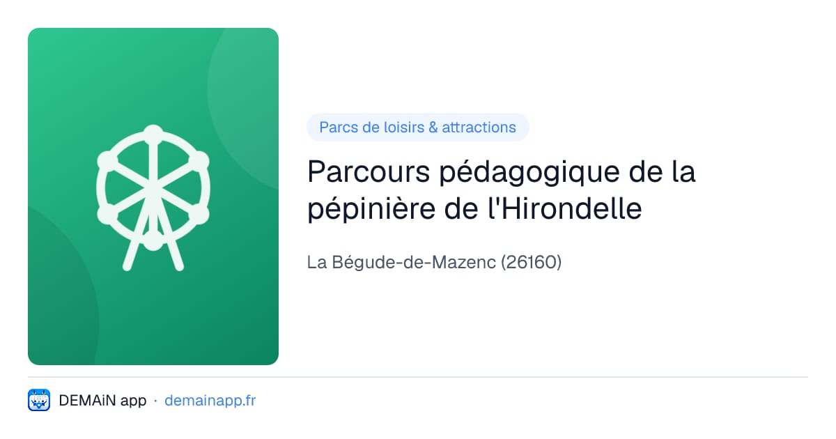 Parcours pédagogique de la pépinière de l'Hirondelle — La Bégude-de-Mazenc