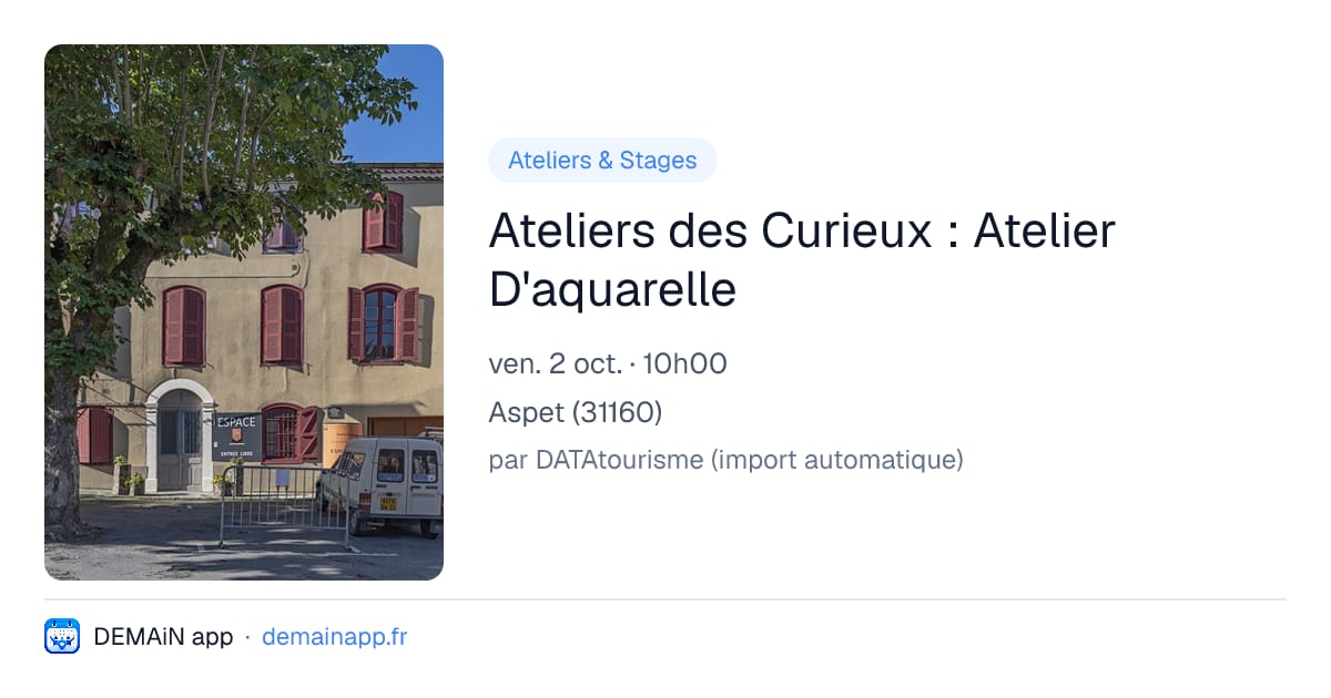Ateliers des Curieux : Atelier D'aquarelle — Aspet