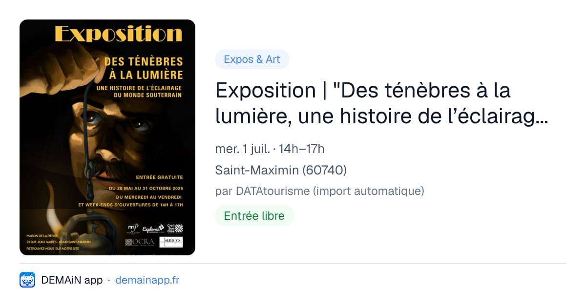 Exposition | "Des ténèbres à la lumière, une histoire de l’éclairage du monde souterrain" — Saint-Maximin