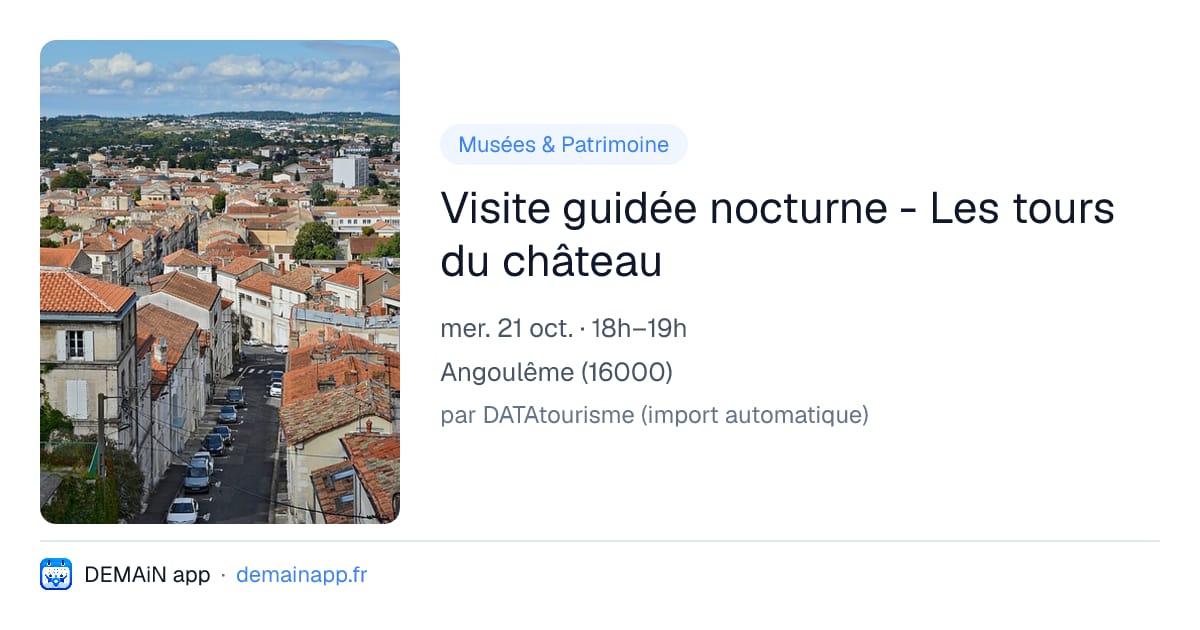 Visite guidée nocturne - Les tours du château — Angoulême