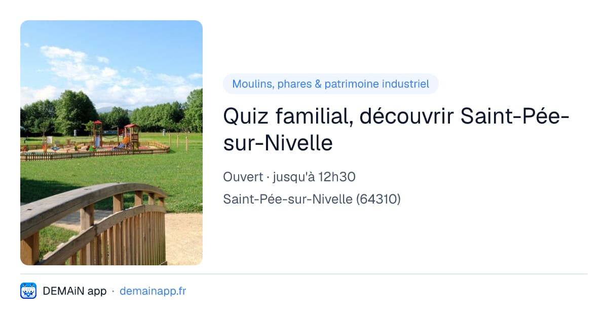 Quiz familial, découvrir Saint-Pée-sur-Nivelle — Saint-Pée-sur-Nivelle