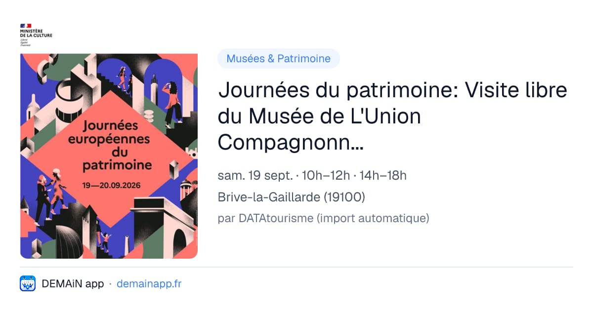 Journées du patrimoine: Visite libre du Musée de L'Union Compagnonnique — Brive-la-Gaillarde