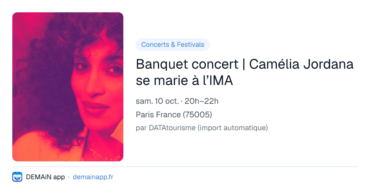 Banquet concert | Camélia Jordana se marie à l’IMA — Paris France