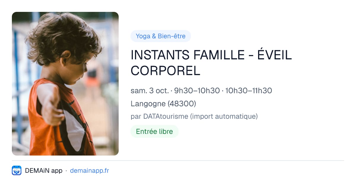INSTANTS FAMILLE - ÉVEIL CORPOREL — Langogne