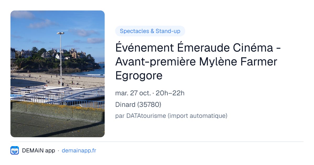 Événement Émeraude Cinéma - Avant-première Mylène Farmer Egrogore — Dinard