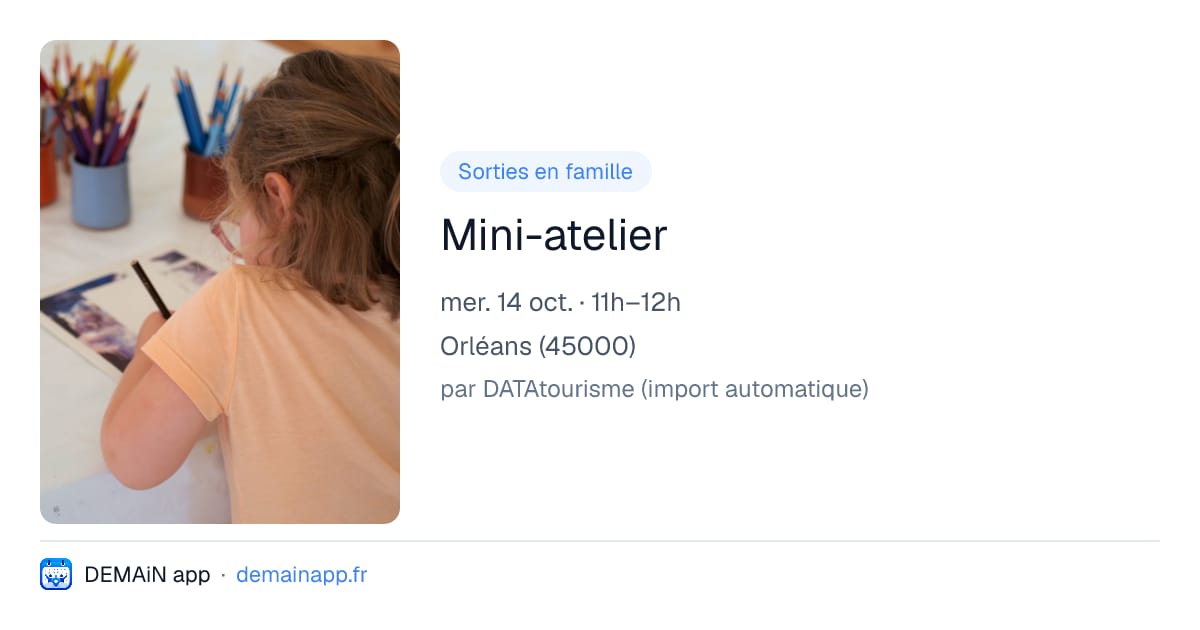 Mini-atelier — Orléans