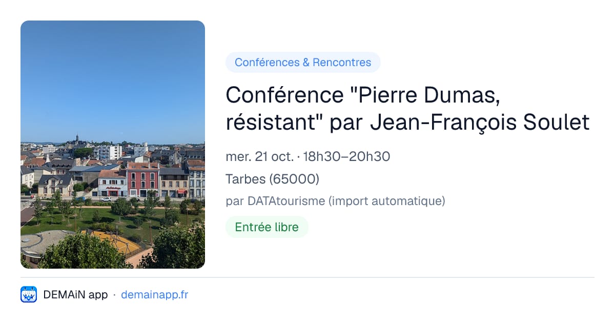 Conférence "Pierre Dumas, résistant" par Jean-François Soulet — Tarbes