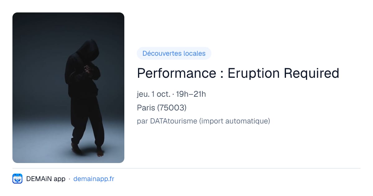 Performance : Eruption Required — Paris