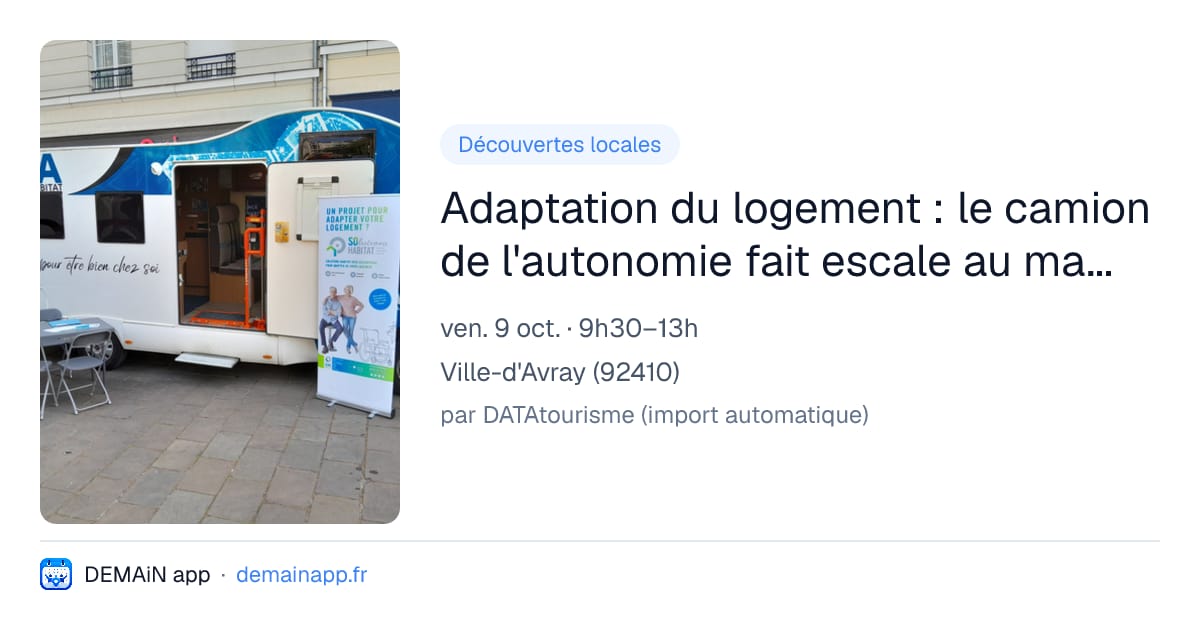 Adaptation du logement : le camion de l'autonomie fait escale au marché de Ville-d'Avray — Ville-d'Avray
