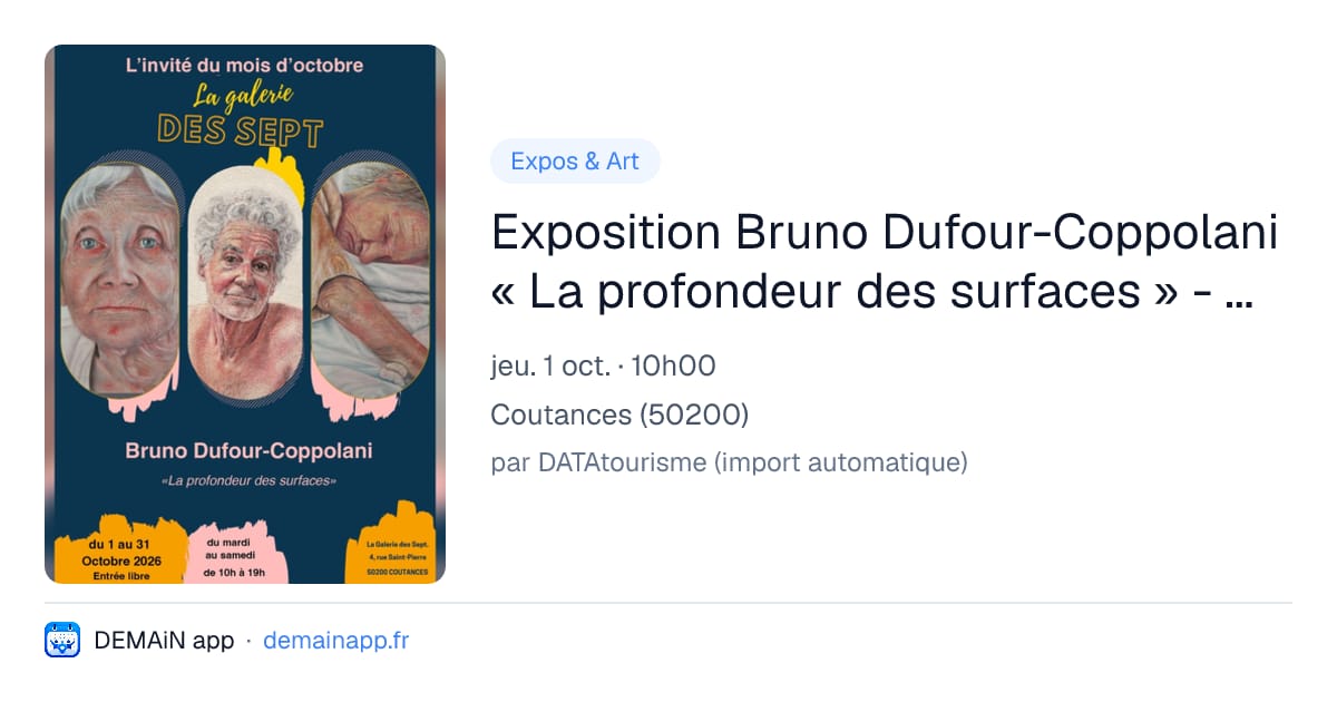 Exposition Bruno Dufour-Coppolani « La profondeur des surfaces » - Peinture — Coutances