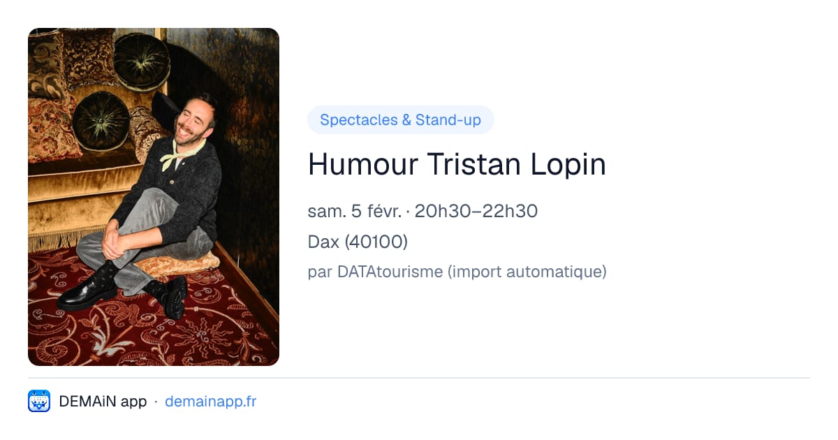 Humour Tristan Lopin — Dax