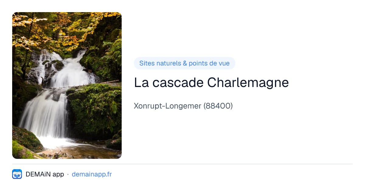 La cascade Charlemagne — Xonrupt-Longemer