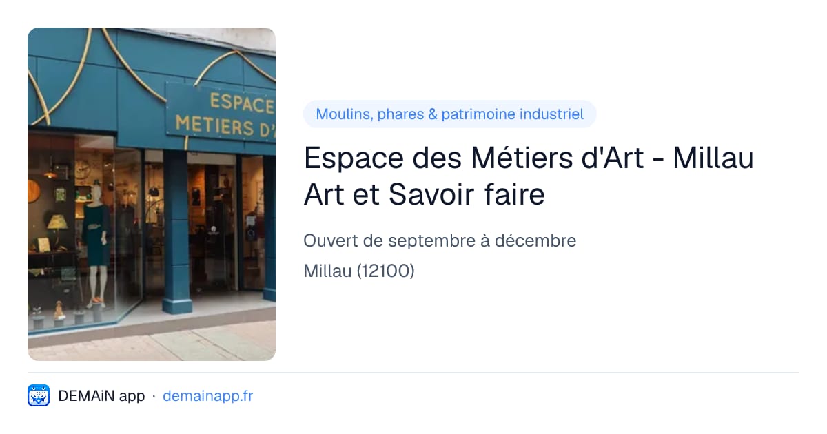 Espace des Métiers d'Art - Millau Art et Savoir faire — Millau