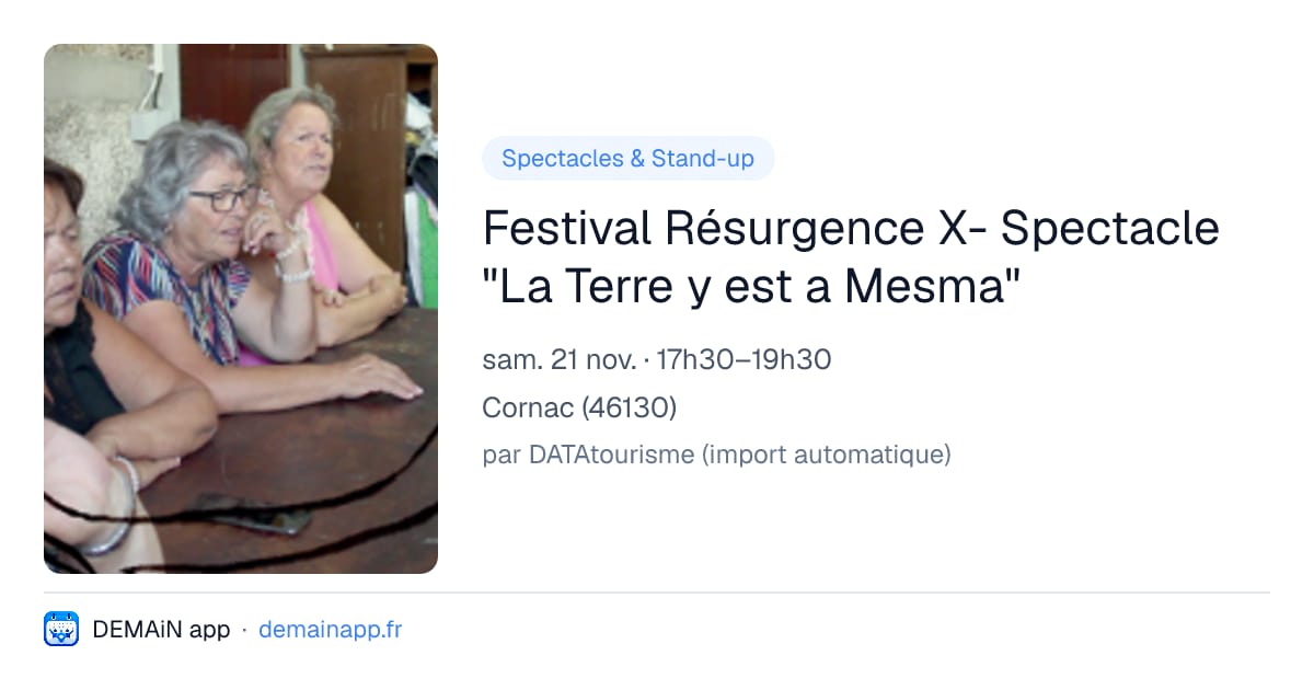 Festival Résurgence X- Spectacle "La Terre y est a Mesma" — Cornac