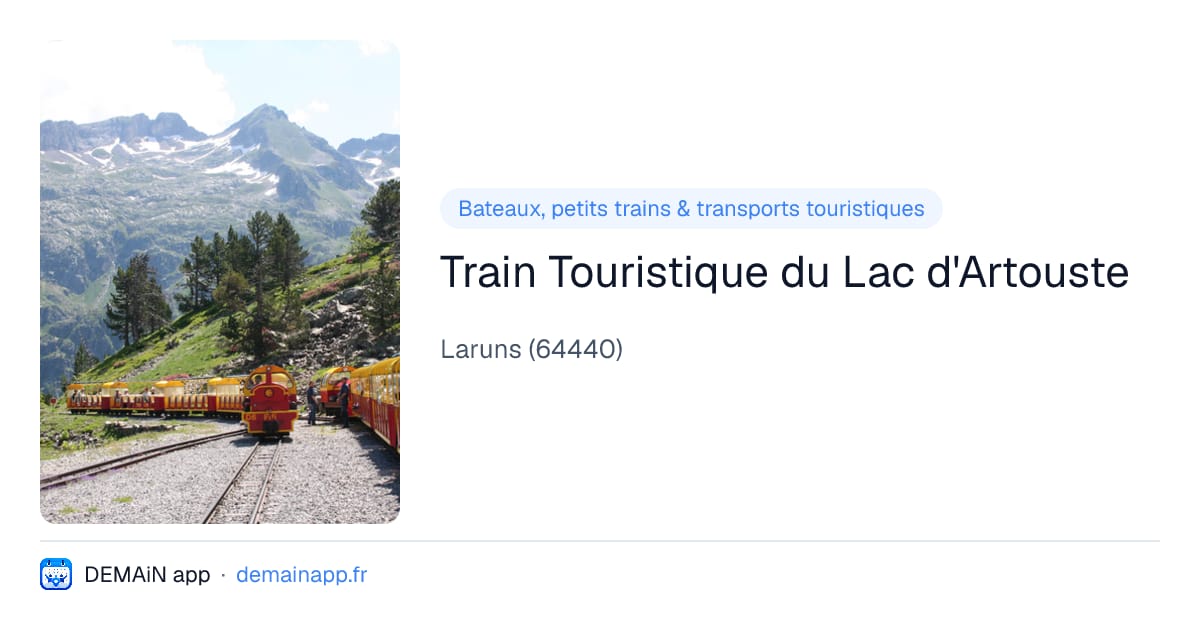 Train Touristique du Lac d'Artouste — Laruns