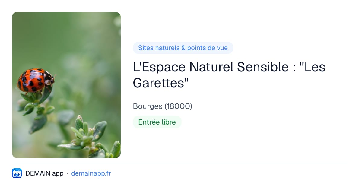L'Espace Naturel Sensible : "Les Garettes" — Bourges