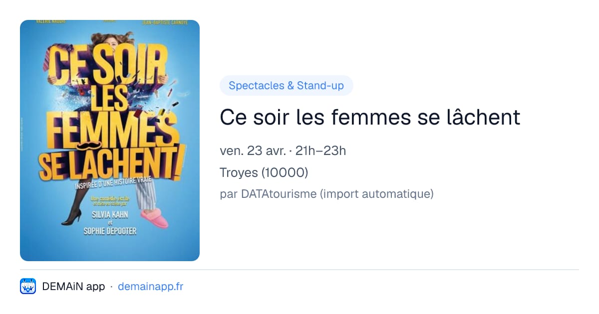 Ce soir les femmes se lâchent — Troyes