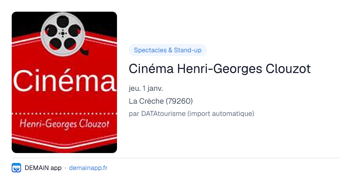 Cinéma Henri-Georges Clouzot — La Crèche