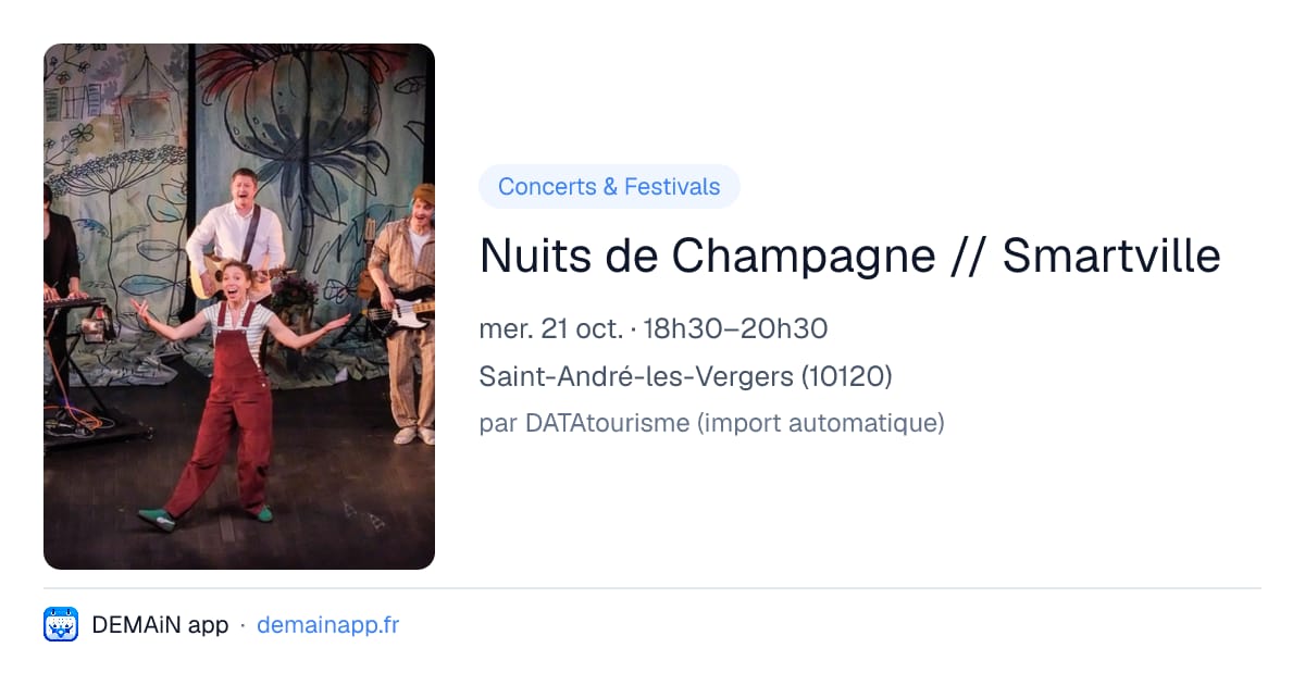 Nuits de Champagne // Smartville — Saint-André-les-Vergers