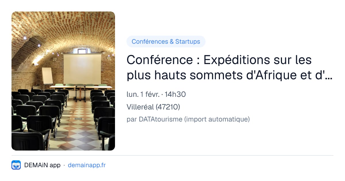 Conférence : Expéditions sur les plus hauts sommets d'Afrique et d'Amérique — Villeréal