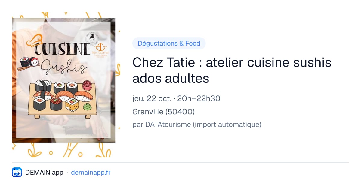 Chez Tatie : atelier cuisine sushis ados adultes — Granville
