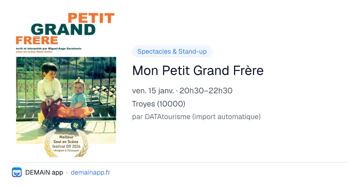 Mon Petit Grand Frère — Troyes