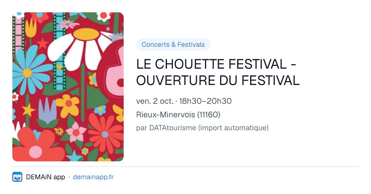 LE CHOUETTE FESTIVAL - OUVERTURE DU FESTIVAL — Rieux-Minervois