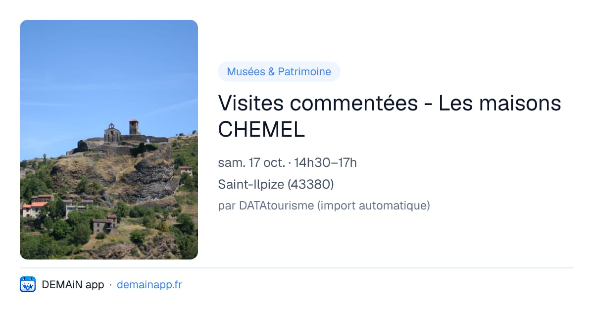 Visites commentées - Les maisons CHEMEL — Saint-Ilpize