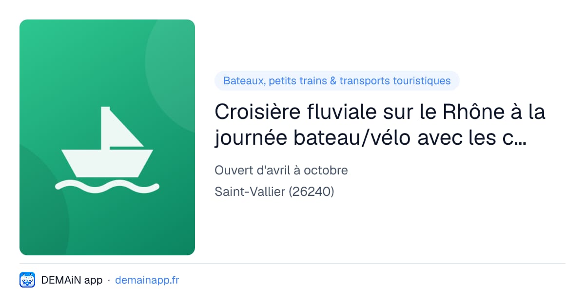 Croisière fluviale sur le Rhône à la journée bateau/vélo avec les canotiers — Saint-Vallier