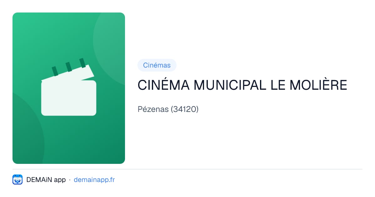 CINÉMA MUNICIPAL LE MOLIÈRE — Pézenas